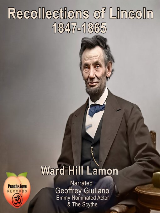 Title details for Recollections of Lincoln 1847-1865 by Ward Hill Lamon - Available